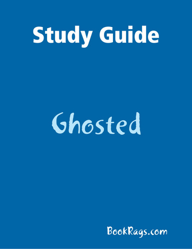 Study Guide: Ghosted