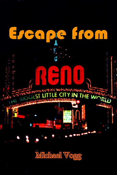 Escape from Reno