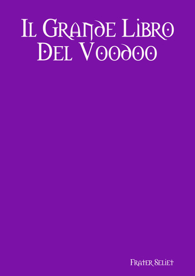 Il Grande Libro Del Voodoo