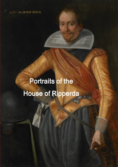 Portraits of the House of Ripperda - A Catalogue