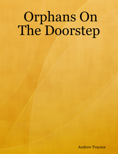 Orphans On The Doorstep