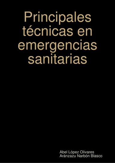 Principales técnicas en emergencias sanitarias
