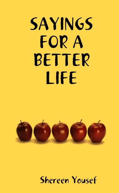 SAYINGS FOR A BETTER LIFE