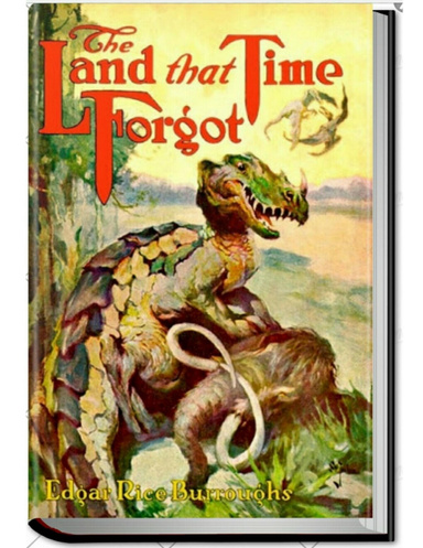 THE LAND THAT TIME FORGOT