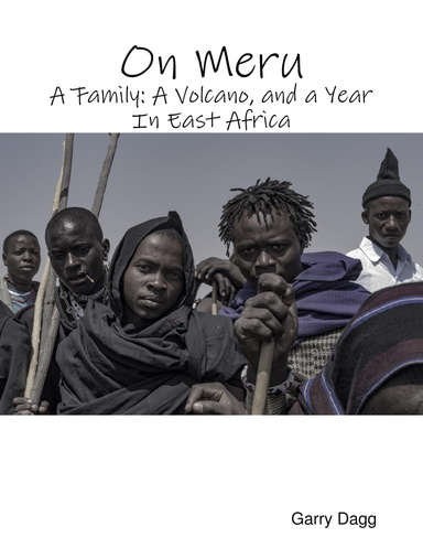 On Meru: A Family: A Volcano, and a Year In East Africa