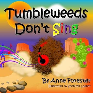 Tumbleweeds Don't Sing