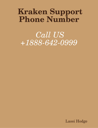 Kraken Support Phone Number .