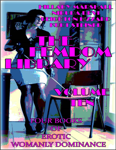 The Femdom Library - Volume Ten