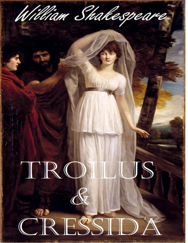 Troilus and Cressida