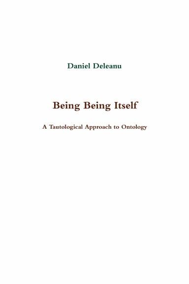 Being Being Itself: A Tautological Approach to Ontology