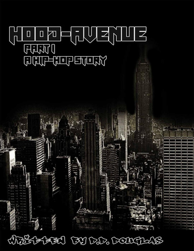 Hood Avenue Part 1: A Hip Hop Story