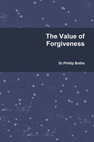 The Value of Forgiveness