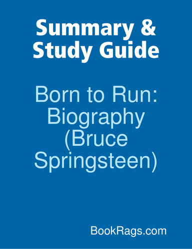 Summary & Study Guide: Born to Run: Biography (Bruce Springsteen)