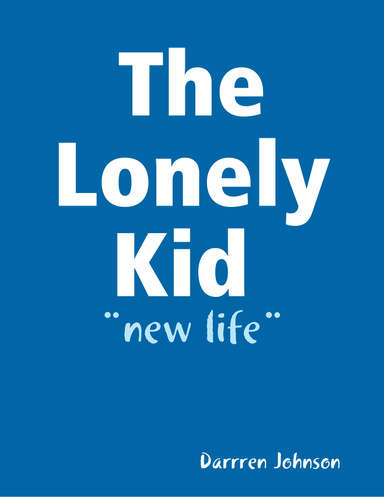 The Lonely Kid