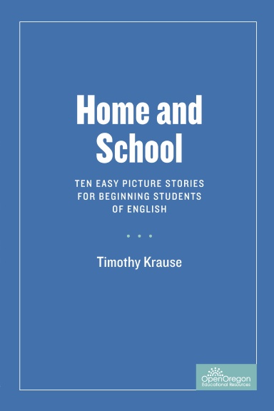 Home and School: Ten Easy Picture Stories for Beginning Students of English