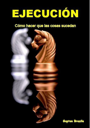 Ejecución: cómo hacer que las cosas sucedan