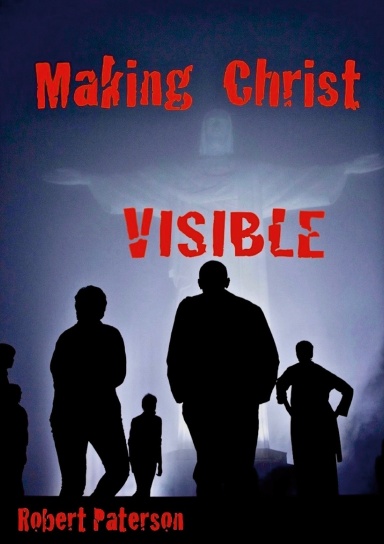 Making Christ Visible