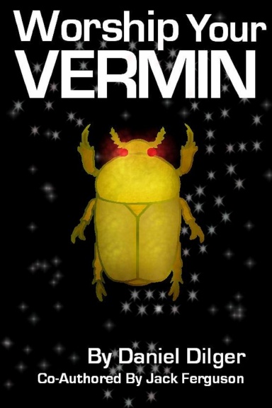 Worship your Vermin