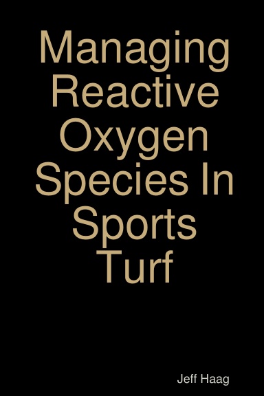 Managing Reactive Oxygen Species In Sports Turf