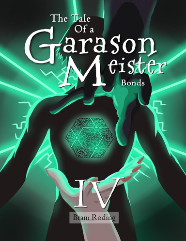 The Tale of a Garason Meister Part IV