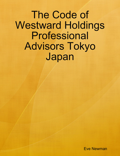 The Code of Westward Holdings Professional Advisors Tokyo Japan