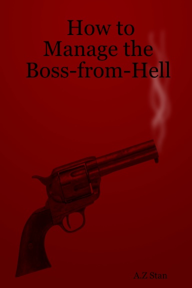 How to Manage the Boss-from-Hell