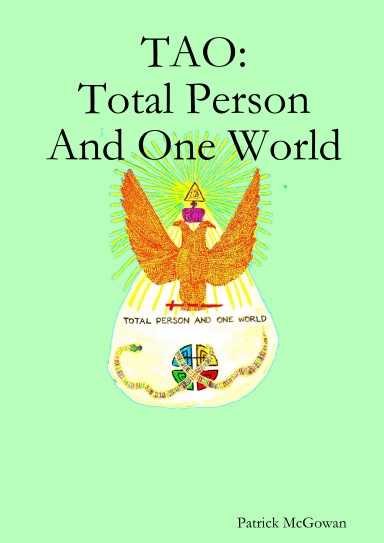 TAO: Total Person And One World