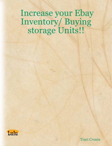 Increase your Ebay Inventory/ Buying storage Units!!