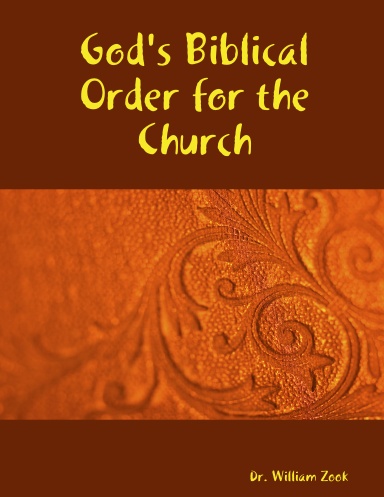 God's Biblical Order for the Church