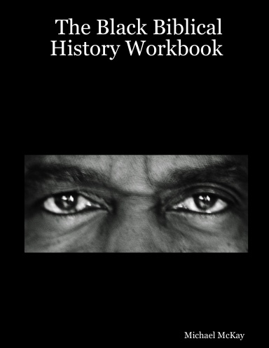 The Black Biblical History Workbook