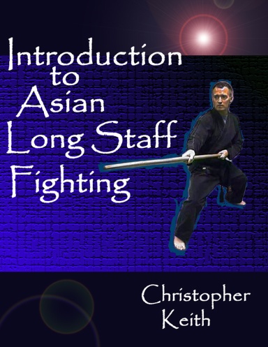 Introduction to Asian Long Staff Fighting