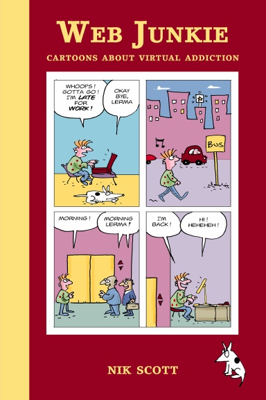 Web Junkie: Cartoons about Virtual Addiction