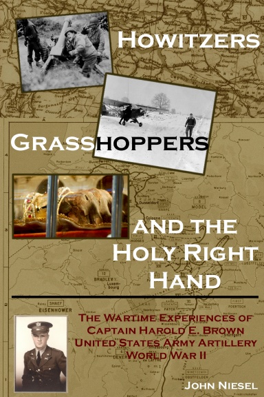 Howitzers, Grasshoppers, and the Holy Right Hand