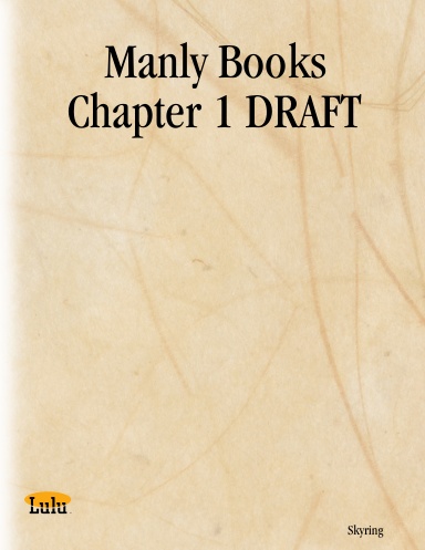 Manly Books Chapter 1 DRAFT