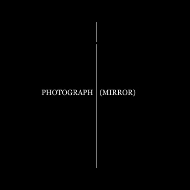 Photograph (Mirror)