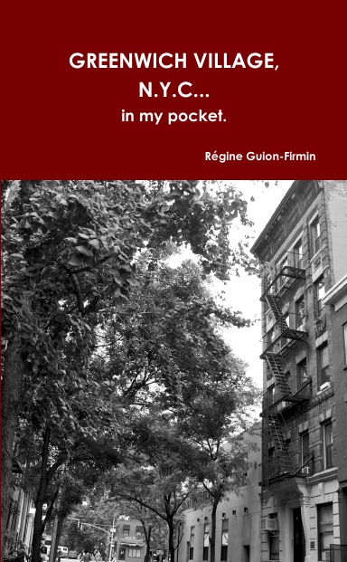 GREENWICH VILLAGE, N.Y.C... in my pocket.