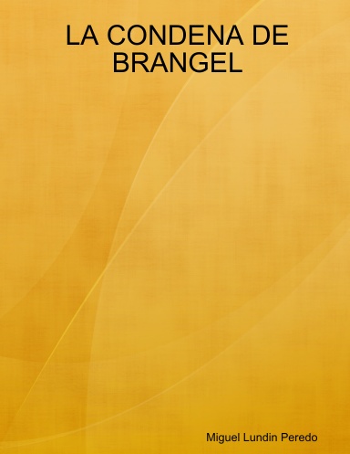 LA CONDENA DE BRANGEL