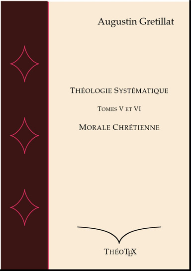 Théologie systématique, V. 5 et 6, Éthique