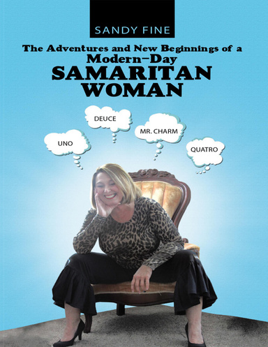 The Adventures and New Beginnings of a Modern-Day Samaritan Woman