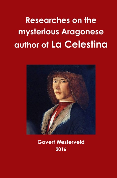 Researches on the mysterious Aragonese author of La Celestina