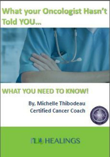 What Your Oncologist Has Not Told You!