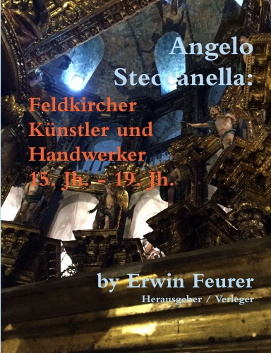 Angelo Steccanella: Feldkircher Künstler und Handwerker