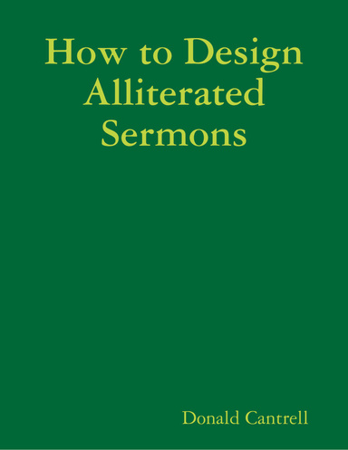 The Art of Designing Alliterated Sermons