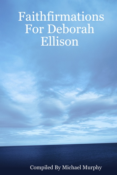 Faithfirmations For Deborah Ellison