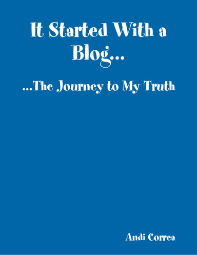 It Started With a Blog