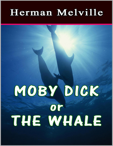 Moby Dick or the Whale