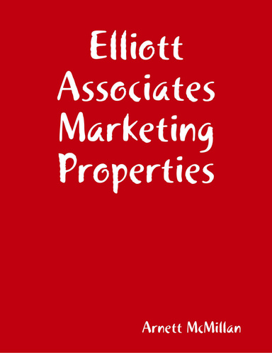 Elliott Associates Marketing Properties