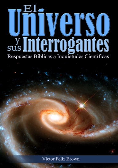 El Universo y sus Interrogantes