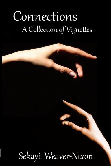 Connections: A Collection of Vignettes
