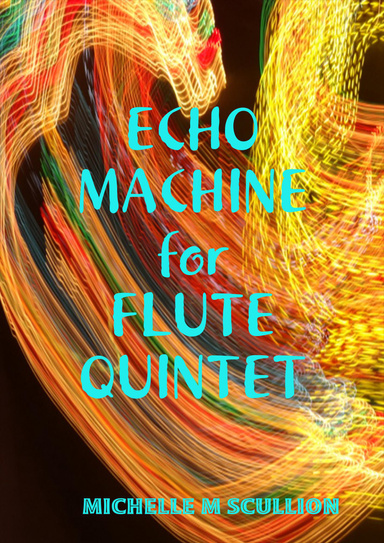 Echo Machine for Flute Choir